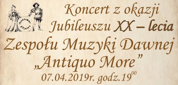 Ilustracja do informacji: Zapraszamy na koncert z okazji jubileuszu XX-lecia Zespołu Muzyki Dawnej "Antiquo More"