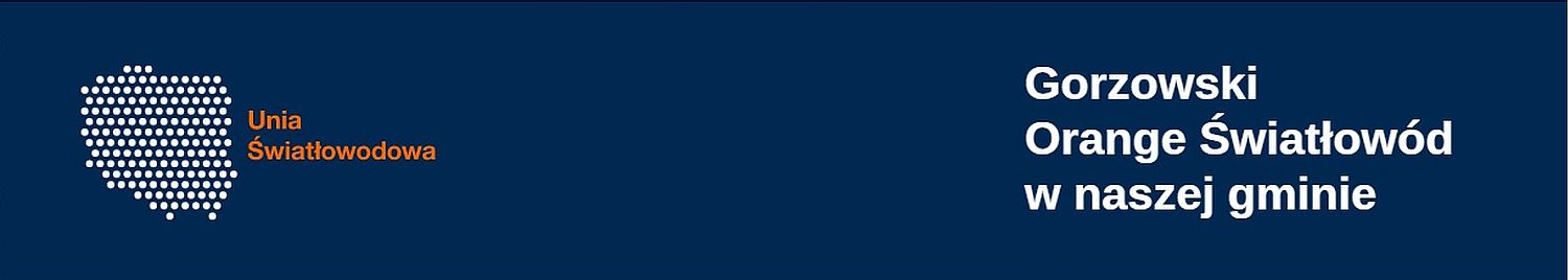 Ilustracja do informacji: Gorzowski Orange Światłowód w Gminie Międzyrzecz