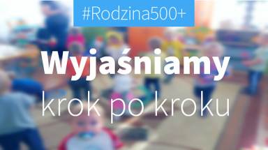 Ilustracja do informacji: PROGRAM RODZINA 500 PLUS
