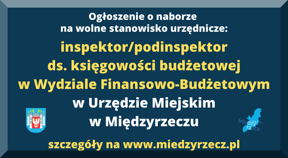 Ilustracja do informacji: Ogłoszenie o naborze na wolne stanowisko urzędnicze w Urzędzie Miejskim w Międzyrzeczu
