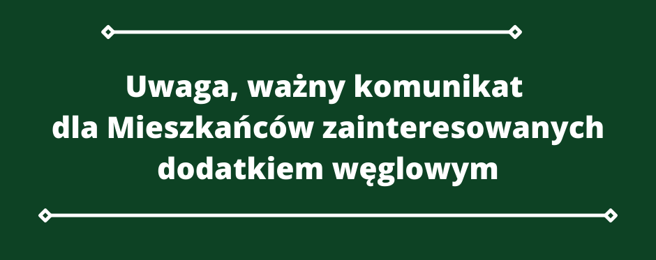 Ilustracja do informacji: Uwaga, ważny komunikat dla Mieszkańców zainteresowanych dodatkiem węglowym