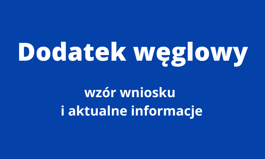 Ilustracja do informacji: Dodatek węglowy, wzór wniosku i aktualne informacje 