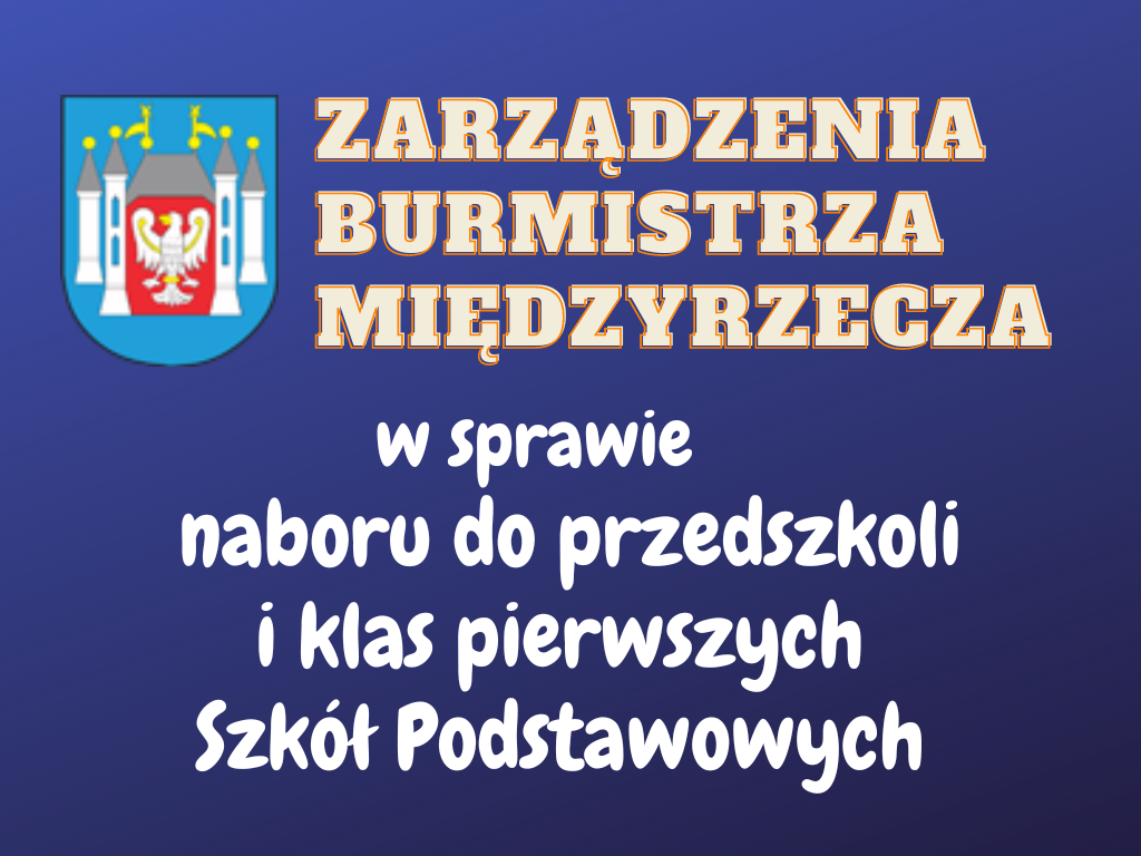 Ilustracja do informacji: Zarządzenia burmistrza Międzyrzecza 