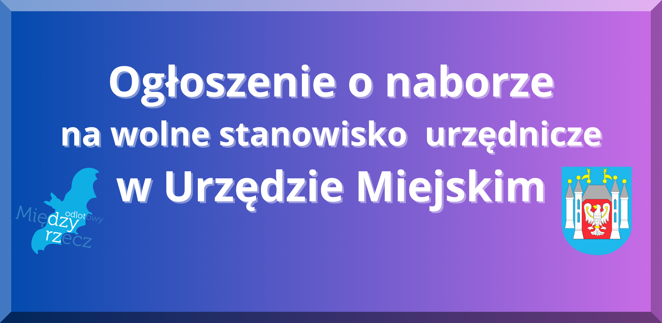 Ilustracja do informacji: Ogłoszenie o naborze na wolne stanowisko urzędnicze