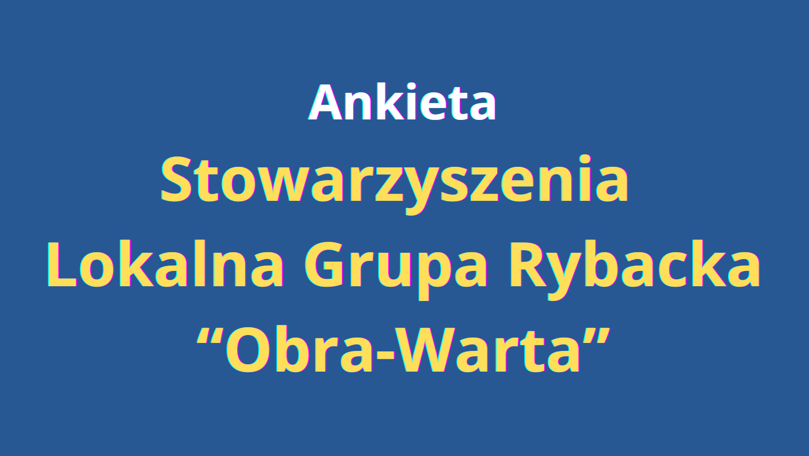 Ilustracja do informacji: Ankieta Stowarzyszenia LGR Obra-Warta