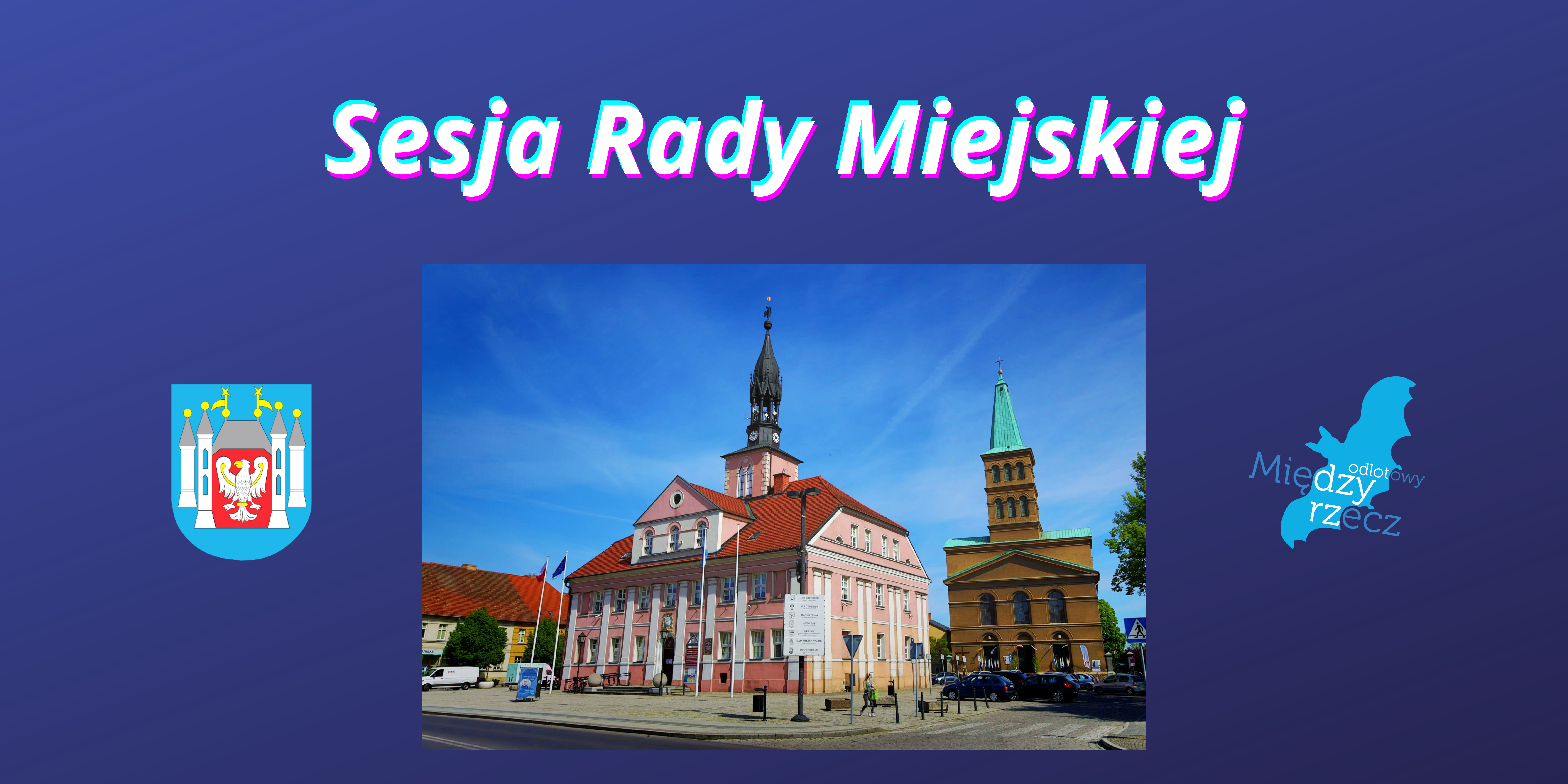 Ilustracja do informacji: Zawiadomienie o sesji Rady Miejskiej