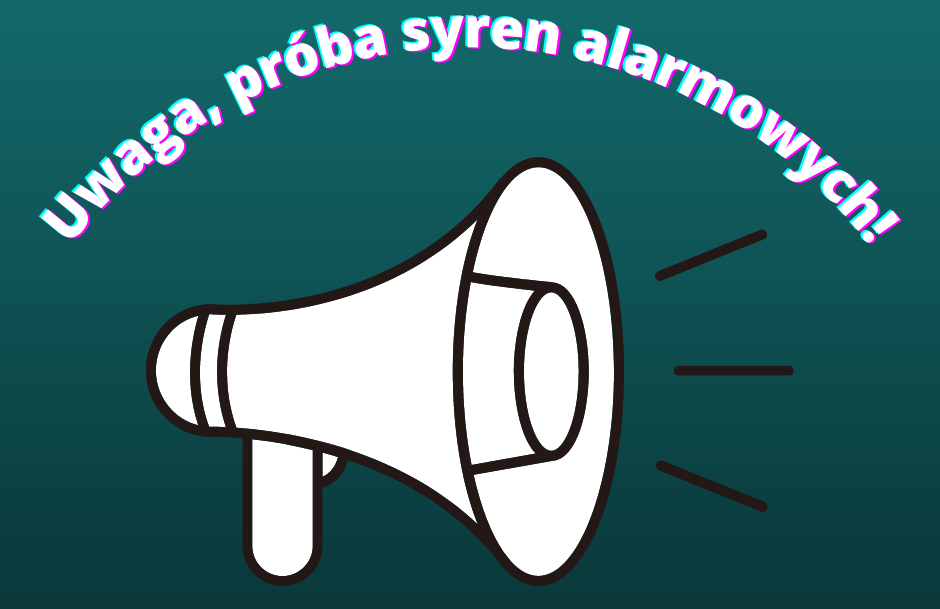 Ilustracja do informacji: Uwaga, głośna próba syren alarmowych!