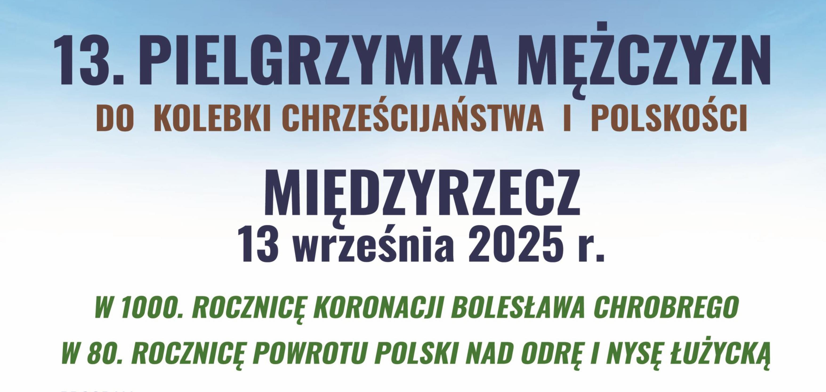Ilustracja do informacji: Pielgrzymka Mężczyzn w Międzyrzeczu 